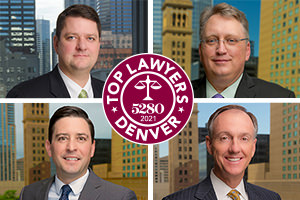Four H&E Attorneys Named Top Lawyer by 5280 Magazine